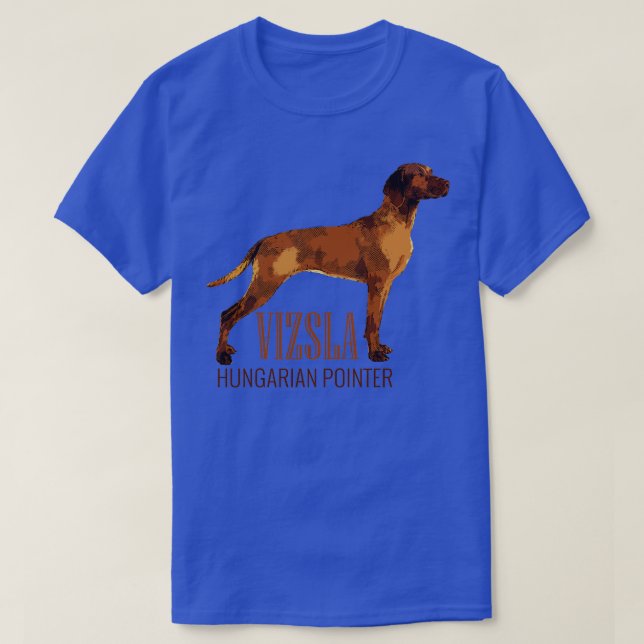 Vizsla Hungarian pointer (3) T-Shirt (Design Front)