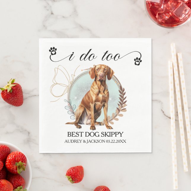  Vizsla I Do Too Wedding Dog Photo Napkins (Insitu)
