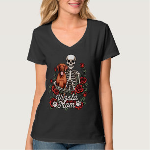 Vizsla Mama Vizsla Lover Skeleton Mom Dog Owner Vi T-Shirt
