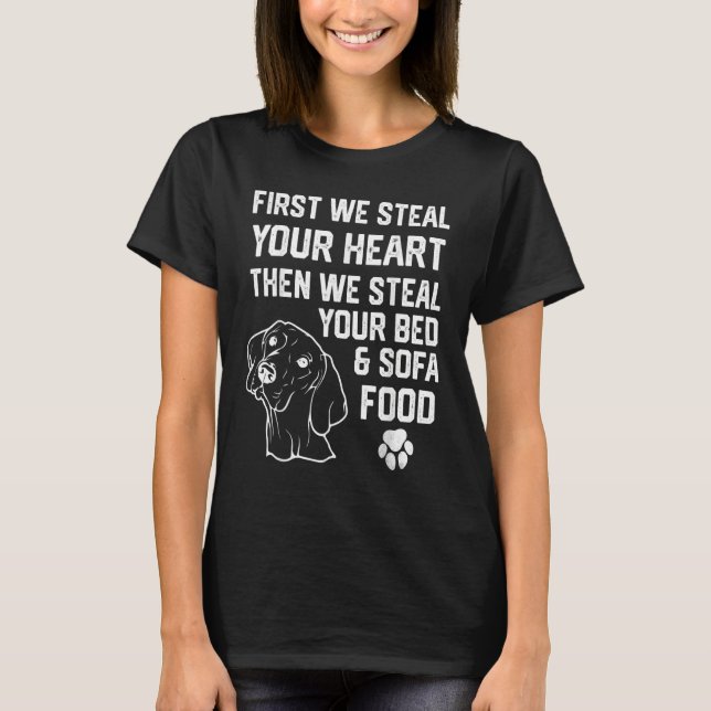 vizsla Steal Your Heart Steal Your Bed and Sofa fo T-Shirt (Front)
