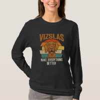 Vizslas Make Everything Better Retro Hungarian Viz