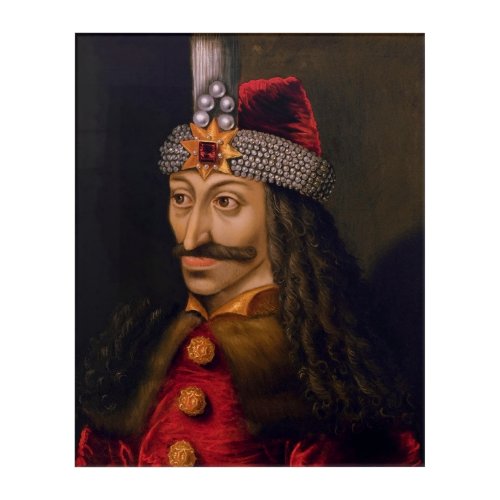 Vlad Tepes Impaler Dracula Dragon Prince Voivode Acrylic Print