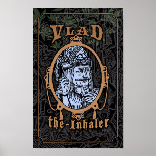Vlad the Inhaler Weed Vampire Humor Poster