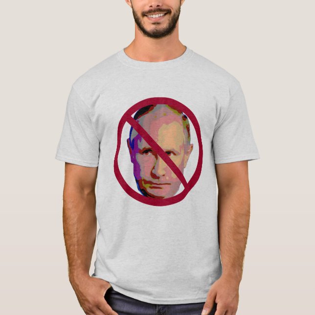 Vladimir Putin Not Allowed Red Circle & Slash T-Shirt (Front)