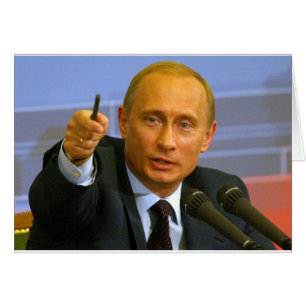 Vladimir Putin wants to give that man a cookie! Cards