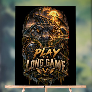 VLLC Play The Long Game Motivation Alligator Art Acrylic Sign