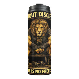 VLLC Without Discipline There Is No Freedom Gym  Thermal Tumbler