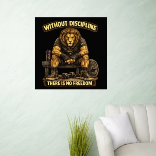 VLLC Without Discipline There Is No Freedom Gym  Wall Decal