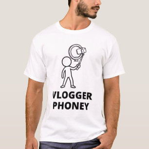 Vlogger Phoney T-Shirt
