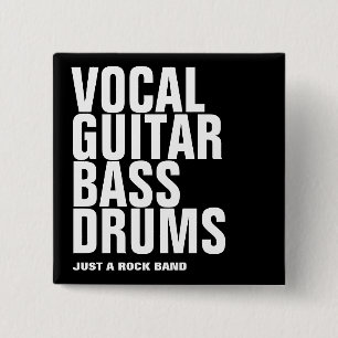 vocal, guitar, bass, drums... rock button