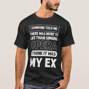 Vocalist Music Choir Musician Theater Opera Singer T-Shirt