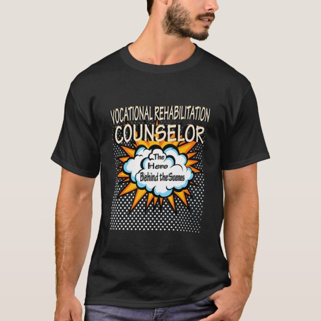 Vocational Rehabilitation Counselor Hero Job T-Shirt (Front)