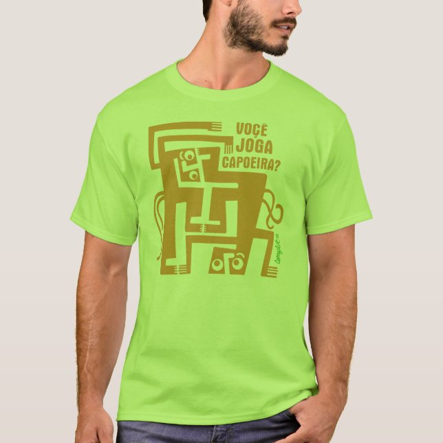 Você Joga Capoeira? T-Shirt (Front)