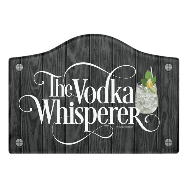 Vodka Whisperer Door Sign (Small Crest Front)