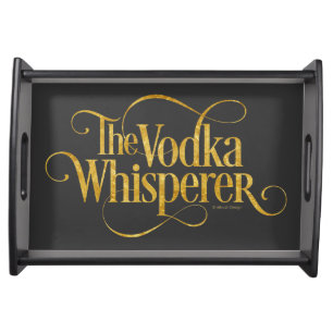Vodka Whisperer Serving Tray