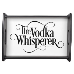 Vodka Whisperer Serving Tray