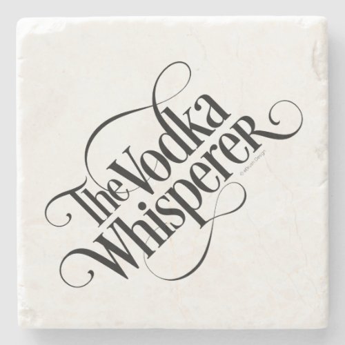 Vodka Whisperer Stone Coaster