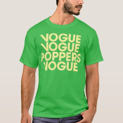 Vogue Vogue Poppers Vogue for Ballroom LGB  T_Shirt