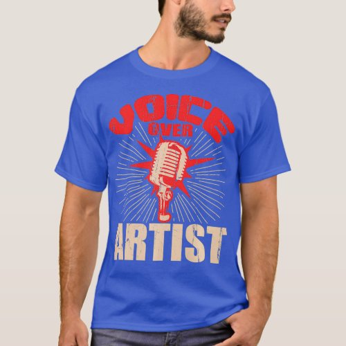 Voice Over Artist Microphone Actor Actress Gift T_Shirt