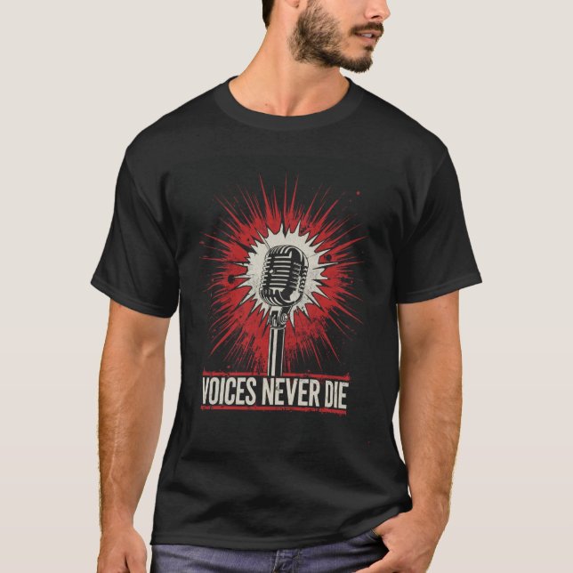 Voices Never Die Microphone Graphic T-Shirt (Front)
