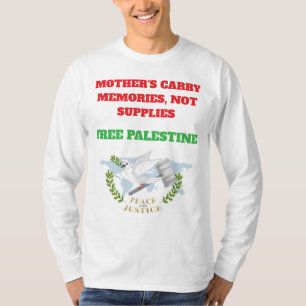 Voices of Palestine – Humanity Cries for Justice T T-Shirt