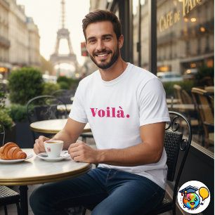 Voilà Shirt, French Saying Gift, Paris Word T-Shirt