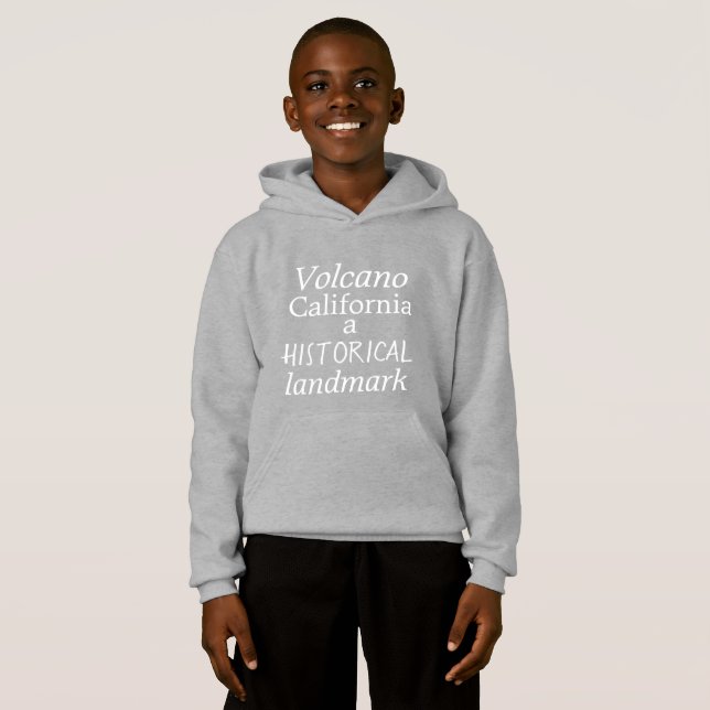 Volcano California a historical landmark Hoodie (Front Full)