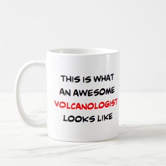 volcanologist, awesome coffee mug (Left)
