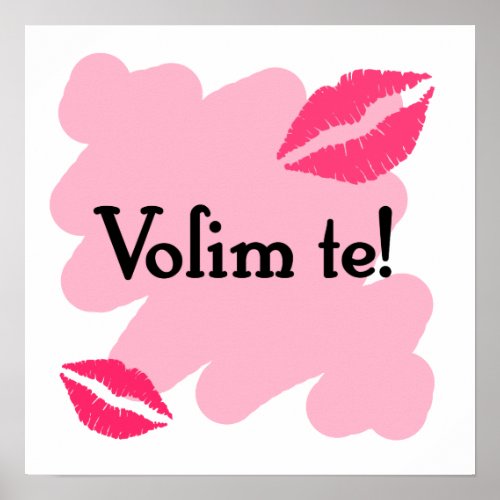 Volim te _ Croatian I love you Poster