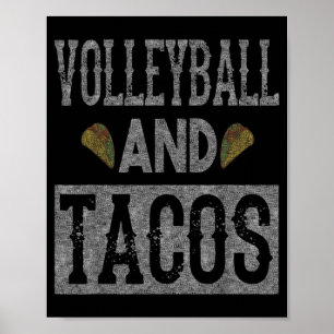 Volleyball and Tacos Fun Taco Distressed Poster