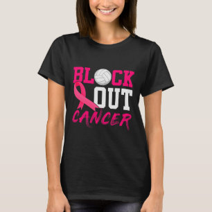 Volleyball Breast Cancer Awareness Block Out Cance T-Shirt