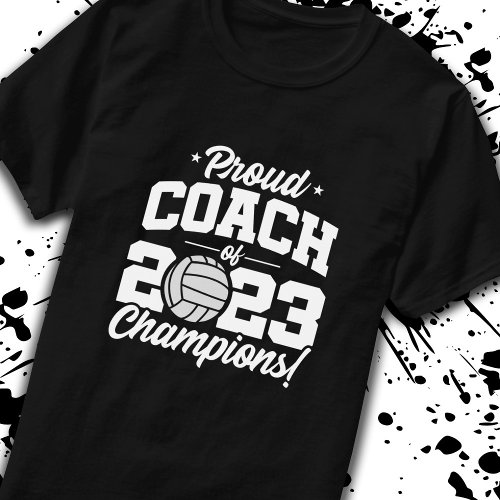 Volleyball Coach _ Champions 2023 _ School T_Shirt