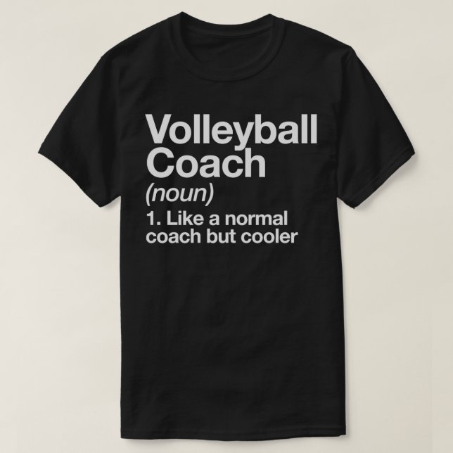 Volleyball Coach Funny Definition Trainer Gift Des T-Shirt (Design Front)