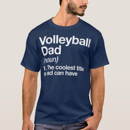 Volleyball Dad Definition Funny Sports  T_Shirt