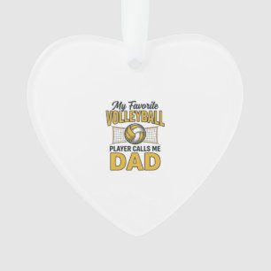 Volleyball Dad My Favorite Player Calls Me Dad Des Ornament
