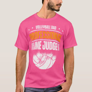 Volleyball Dad Professional Line Judge Funny Volle T-Shirt