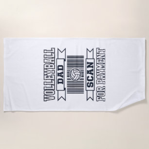 Volleyball Dad Scan for Payment Funny Shirt Design Beach Towel