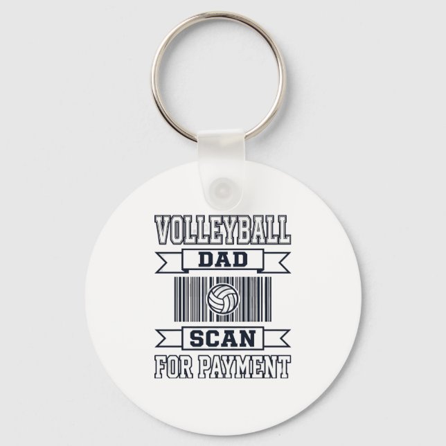 Volleyball Dad Scan for Payment Funny Shirt Design Keychain (Front)