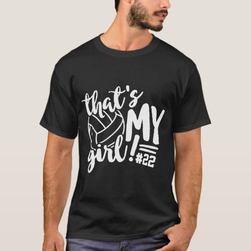 Volleyball Dad Thats My Girl Add a Number T_Shirt