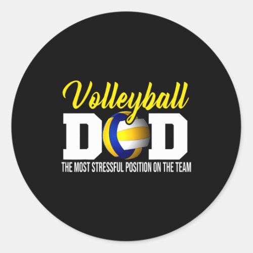 Volleyball Dad The Most Stressful Position Happy F Classic Round Sticker