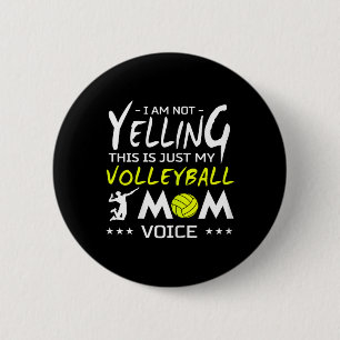 Volleyball Design - Not Yelling This Is Just My Mo Button