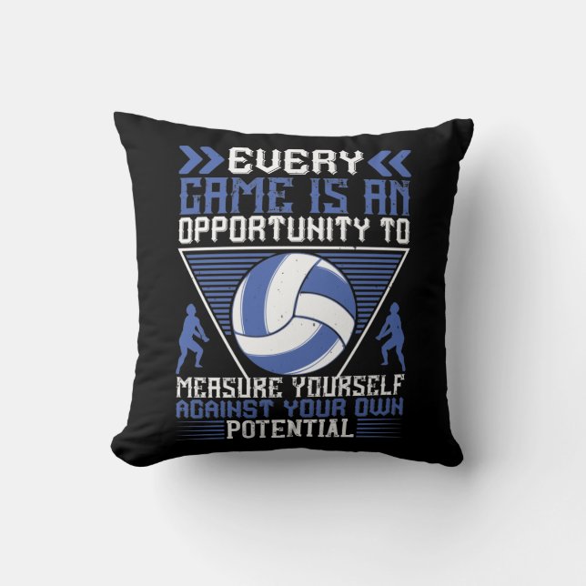 Volleyball -Every Game Is An Opportunity Throw Pillow (Front)