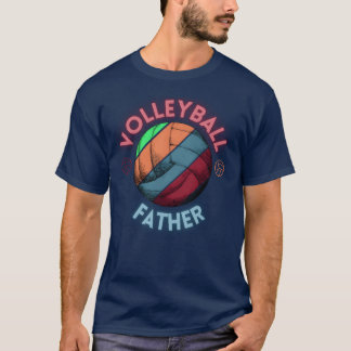Volleyball Father friend T-Shirt