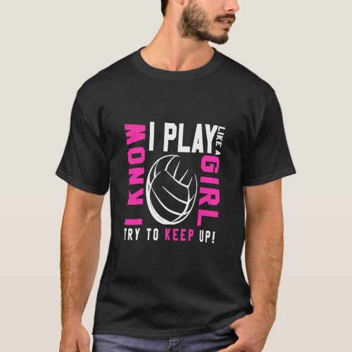 Volleyball  For Teen Girls  Play Like A Girl Tee 1