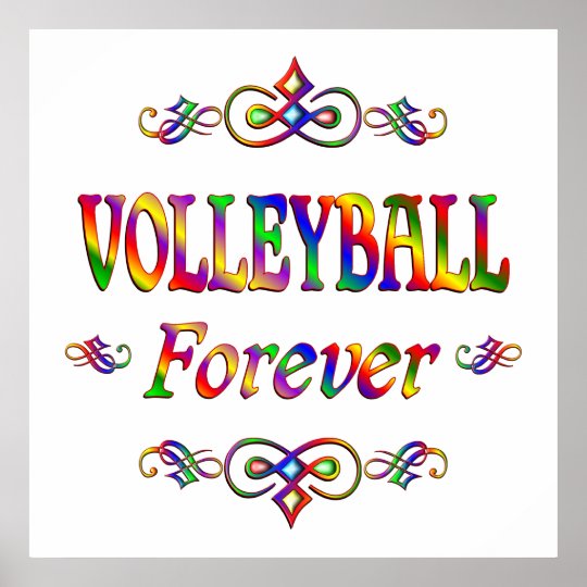 Volleyball Forever Poster | Zazzle.com