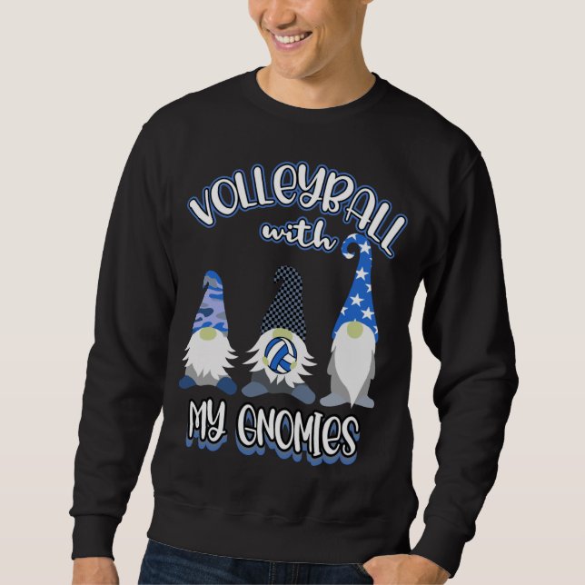 Volleyball Gnomes Player Great Practice Sweatshirt (Front)