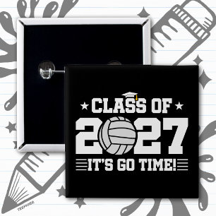 Volleyball Graduation Go Time Senior Class of 2027 Button