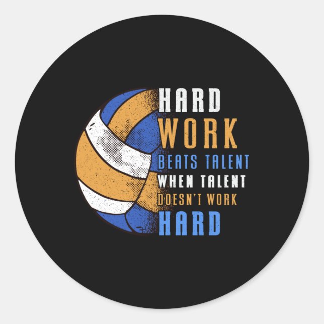 Volleyball Hard Work Beats Beach Volleyball Player Classic Round Sticker (Front)