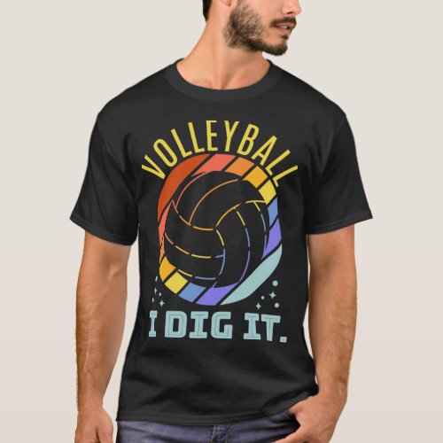 Volleyball I Dig It Volleyball Player volleyball G T_Shirt