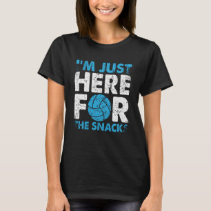 Volleyball I'm Just Here For The Snacks  1 T-Shirt
